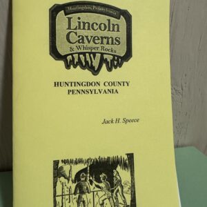 PENNSYLVANIA: Lincoln Caverns & Whisper Rocks Huntingdon County Pennsylvania