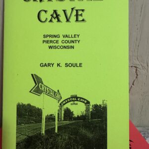 WISCONSIN: Crystal Cave "Wisconsin's Longest Cave" (Sander's Corner Cave) Spring Valley Pierce County Wisconsin